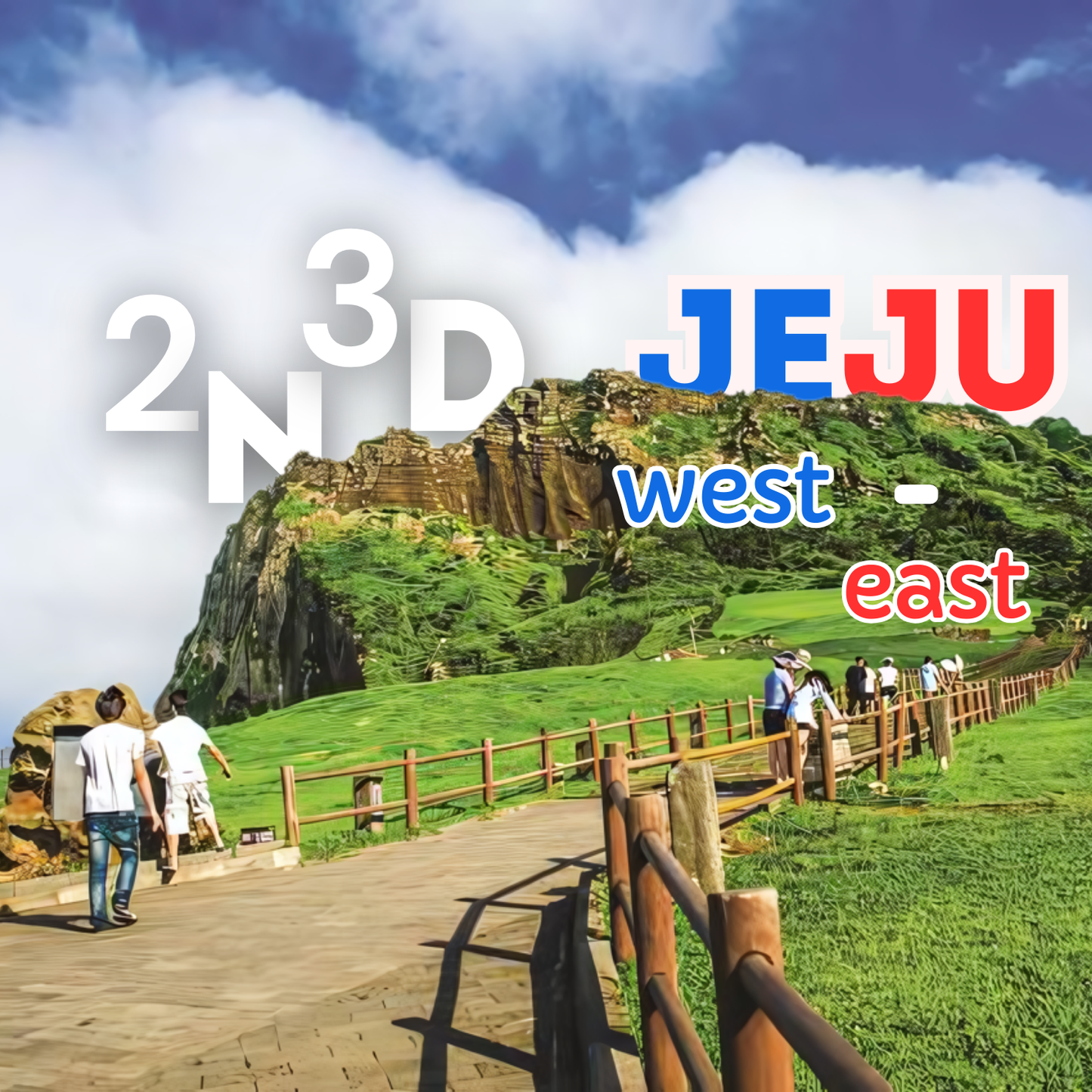 AGENT - 2N3D JEJU WEST - EAST