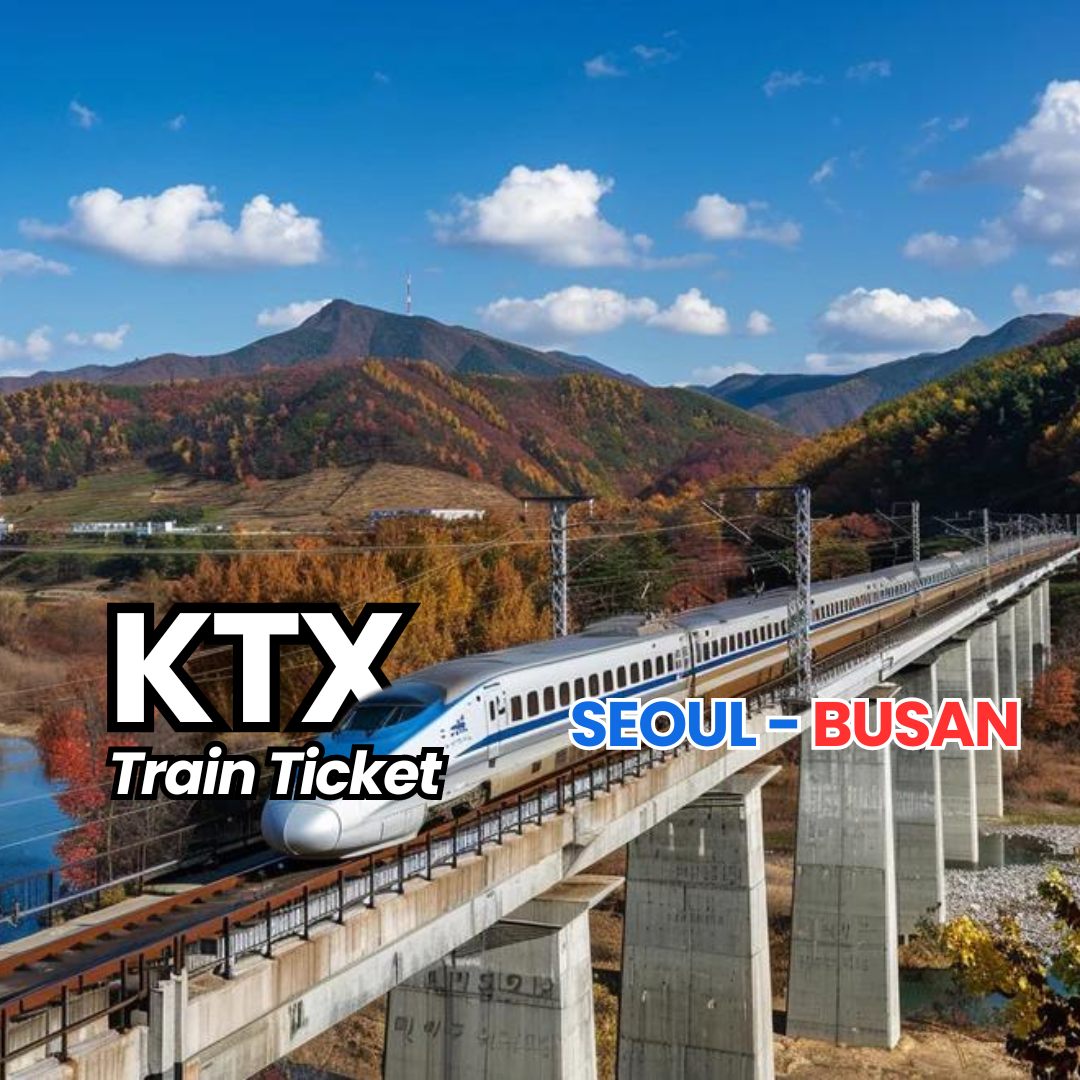 KTX Train Ticket [SEOUL - BUSAN]