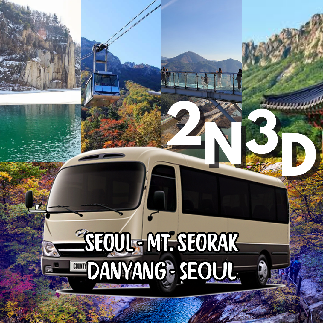 AGEN - 2N3D Seoul - Gunung Sorak - Danyang - Seoul