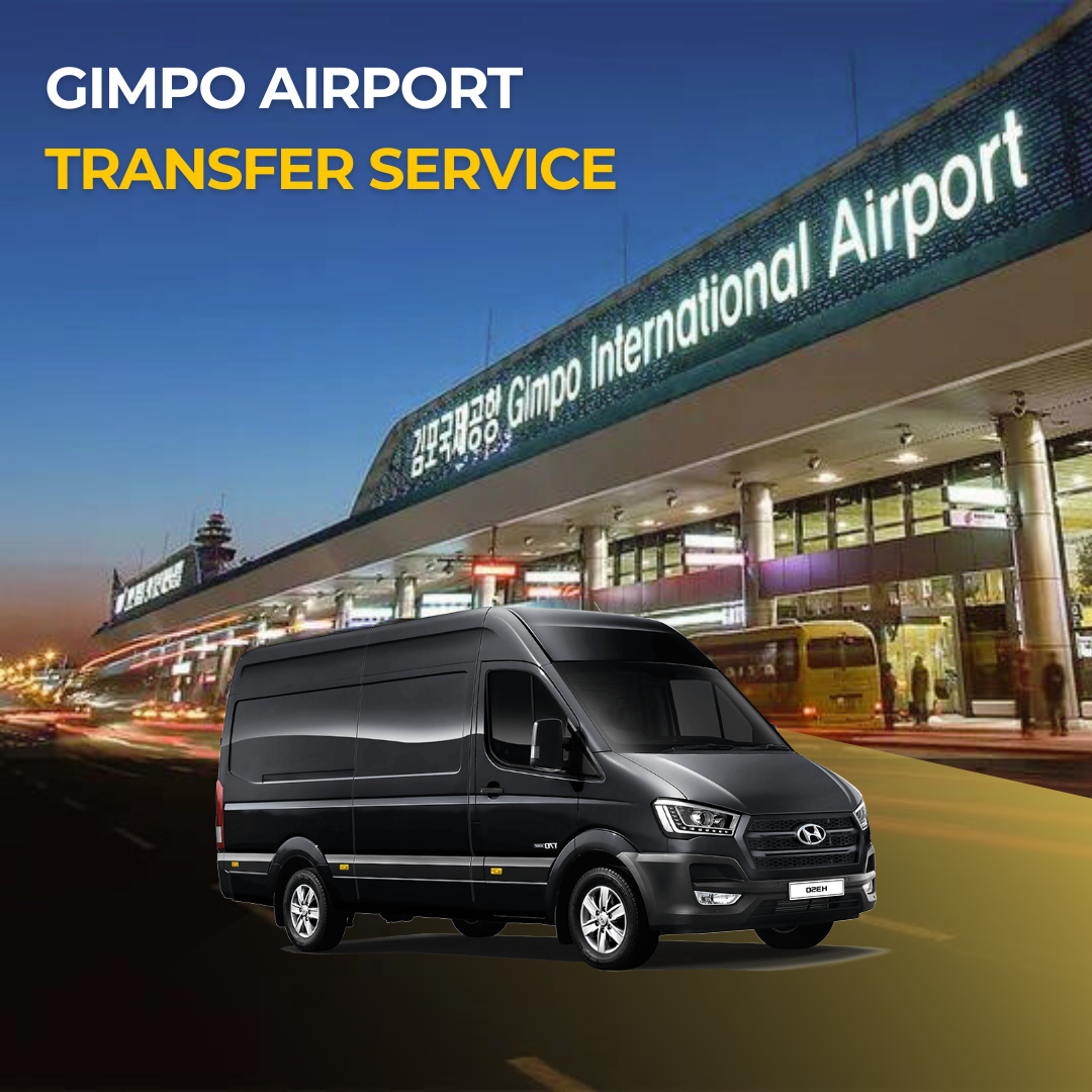 (GMP - Seoul) Transfer Pribadi Bandara Gimpo